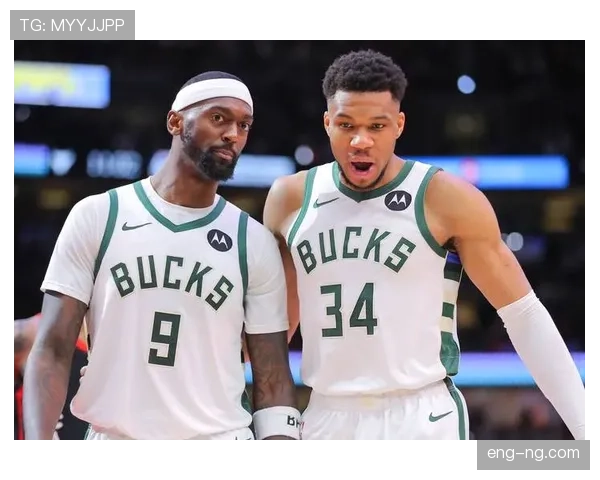 波蒂斯无球切入效率提升，内线终结改变雄鹿进攻结构